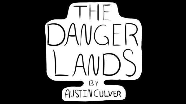 The Danger Lands